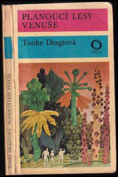 Tonke Dragt: Planoucí lesy Venuše