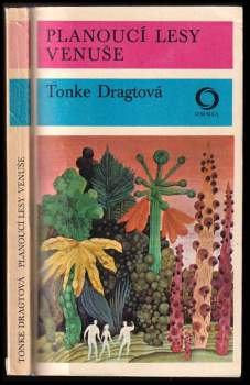 Tonke Dragt: Planoucí lesy Venuše