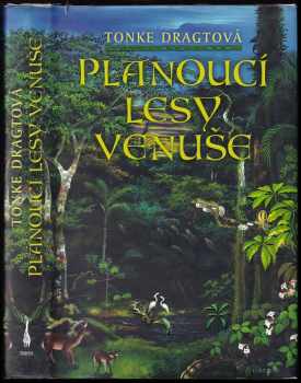 Tonke Dragt: Planoucí lesy Venuše