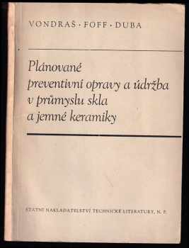 Plánované preventivní opravy a údržba v průmyslu skla a jemné keramiky