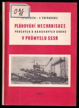 Plánování mechanisace pracných a namáhavých úkonů v průmyslu SSSR