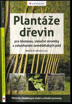 Plantáže dřevin pro biomasu, vánoční stromky a zalesňování zemědělských půd