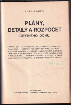 Severin Ondřej: Plány, detaily a rozpočet obytného domu