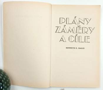Kenneth E Hagin: Plány, záměry a cíle