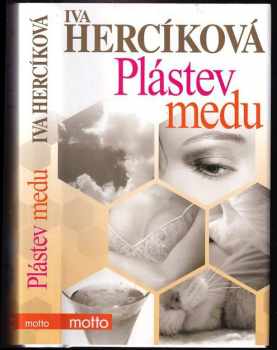 Iva Hercíková: Plástev medu