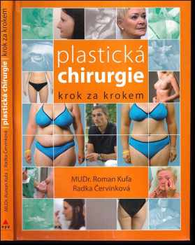 Roman Kufa: Plastická chirurgie : krok za krokem