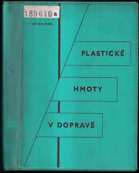 Ivar Hilken: Plastické hmoty v dopravě