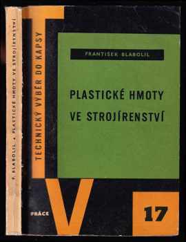 Plastické hmoty ve strojírenství - František Blabolil (1959, Práce) - ID: 176432