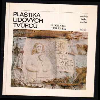 Plastika lidových tvůrců - Richard Jeřábek (1981, Odeon) - ID: 835874