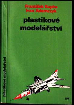 František Kupka: Plastikové modelářství