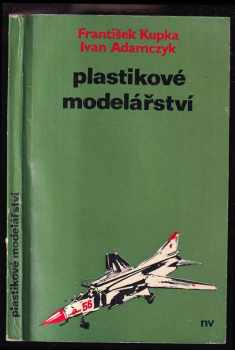 František Kupka: Plastikové modelářství