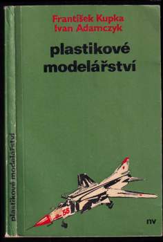 František Kupka: Plastikové modelářství