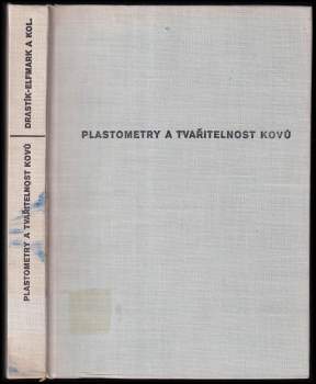 Plastometry a tvařitelnost kovů