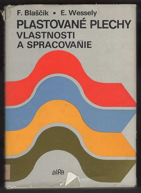 František Blaščík: Plastované plechy
