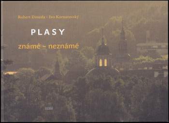 Plasy známé - neznámé