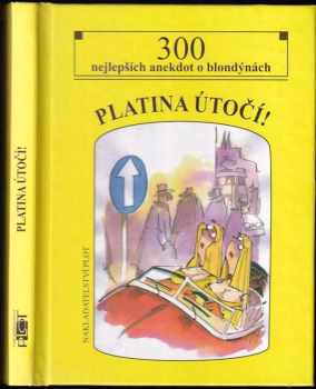 Platina útočí!