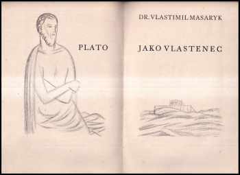 Tomáš Garrigue Masaryk: Plato jako vlastenec