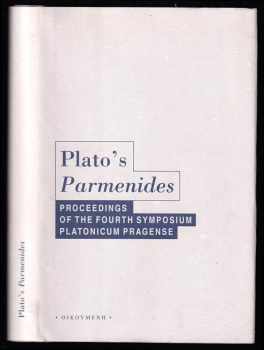 Plato's Parmenides - proceedings of the fourth symposium Platonicum Pragense