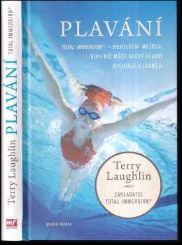 Terry Laughlin: Plavání : total Immersion