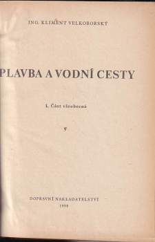 Kliment Velkoborský: Plavba a vodní cesty