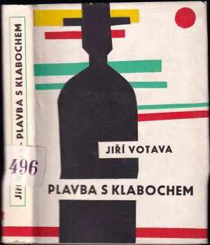 Plavba s klabochem - Jiří Votava (1962) - ID: 106353