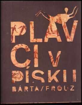 Miroslav Bárta: Plavci v písku