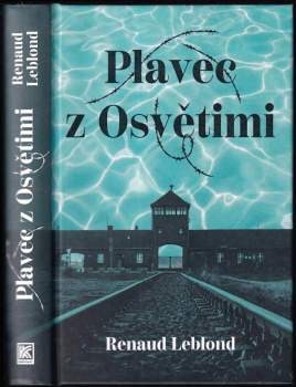 Renaud Leblond: Plavec z Osvětimi
