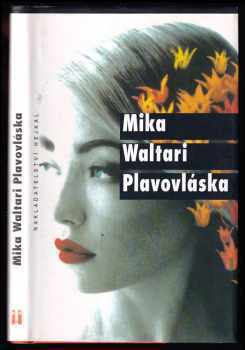 Mika Waltari: Plavovláska - dva příběhy o síle lásky, peněz a smrti