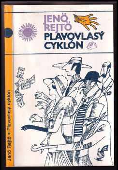 Jenő Rejtő: Plavovlasý cyklón