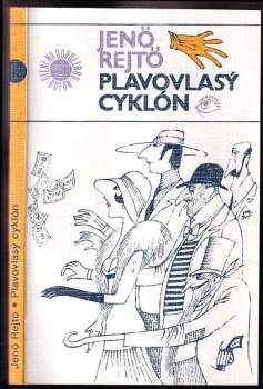 Jenő Rejtő: Plavovlasý cyklón