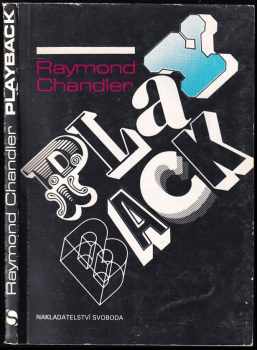 Playback - Raymond Chandler (1990, Svoboda) - ID: 750906