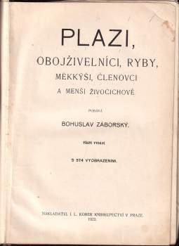 Bohuslav Záborský: Malý Brehm- Plazi, obojživelníci, ryby, měkkýši, členovci a menší živočichové