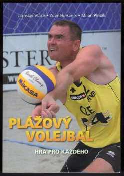 Jaroslav Vlach: Plážový volejbal : Hra pro každého