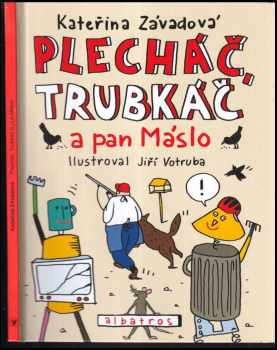 Plecháč, Trubkáč a pan Máslo