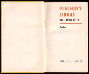 Karlludwig Opitz: Plechový cirkus