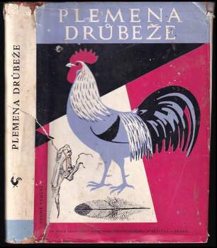 Jan Bureš: Plemena drůbeže : příručka pro drobné chovatele drůbeže