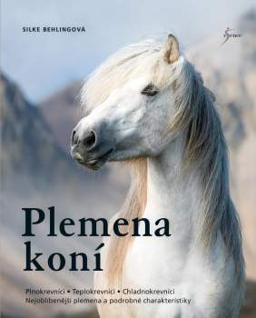 Silke Behling: Plemena koní