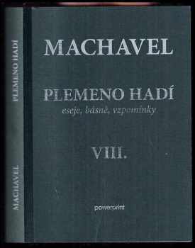 Machavel: Plemeno hadí: eseje, básně, vzpomínky