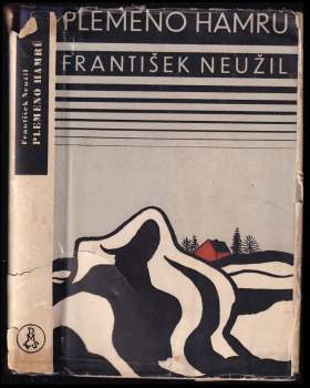 František Neužil: Plemeno Hamrů