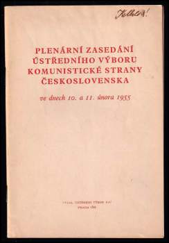 Plenární zasedání Ústředního výboru Komunistické strany Československa ve dnech 10. a 11. února 1955
