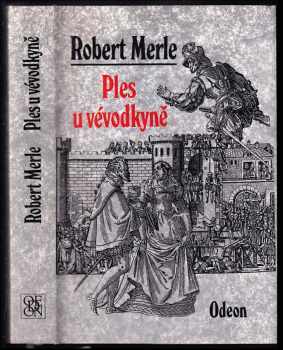 Robert Merle: Ples u vévodkyně