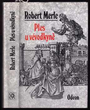 Robert Merle: Ples u vévodkyně