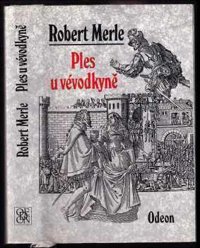 Ples u vévodkyně - Robert Merle (1996, Odeon) - ID: 759260