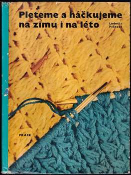 Pleteme a háčkujeme na zimu i na léto