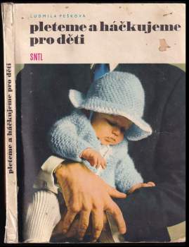 Pleteme a háčkujeme pro děti