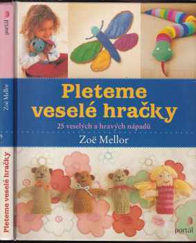 Zoë Mellor: Pleteme veselé hračky