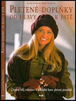 Janne Graf: Pletené doplňky od hlavy k patě