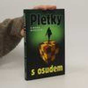 Pletky s osudem