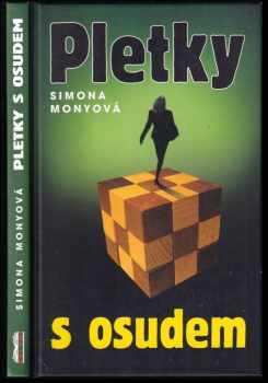 Simona Monyová: Pletky s osudem