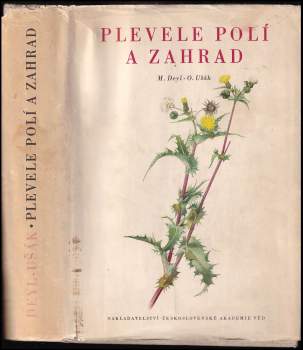 Miloš Deyl: Plevele polí a zahrad